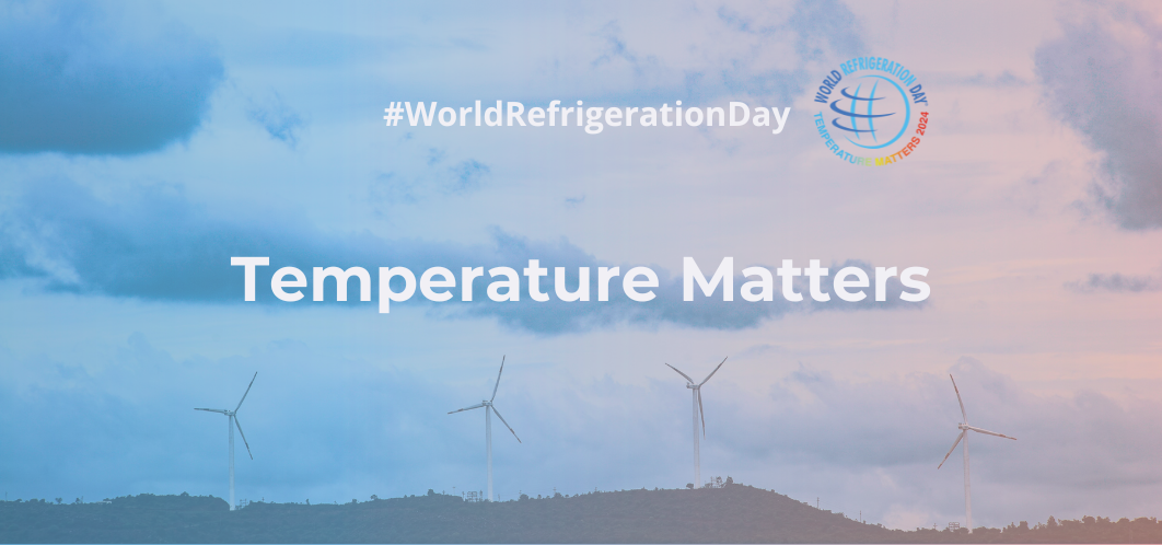 World Refrigeration Day: Sustainability in the Spotlight